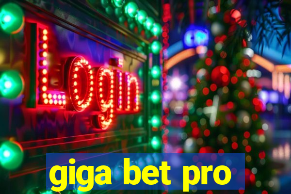 giga bet pro